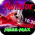 M666 Max v4.8.1